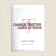 Load image into Gallery viewer, Charlie Trotter Cooks at Home Cookbook Signed
